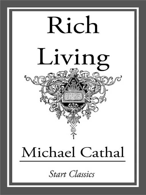 Title details for Rich Living by Michael Cathal - Available